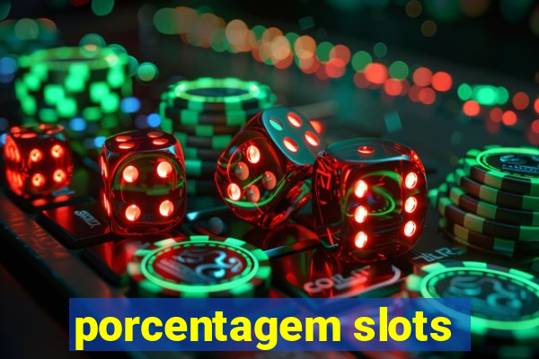 porcentagem slots